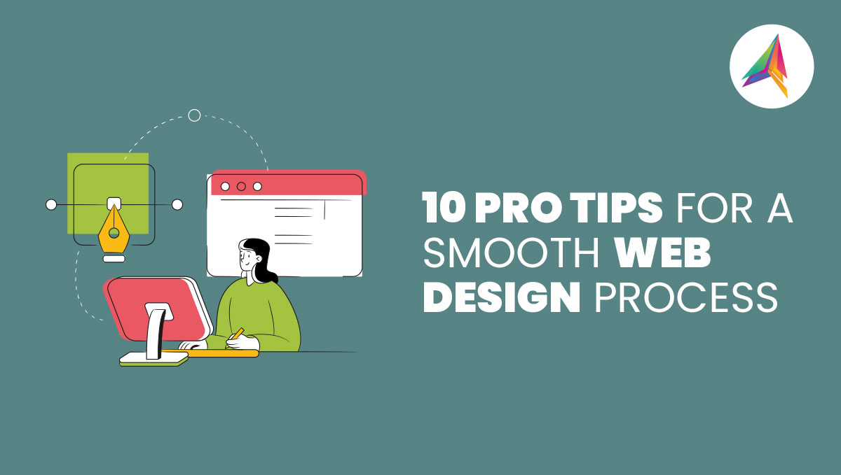 10 Pro Tips for a Smooth Web Design Process
